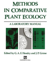 Title: Methods in Comparative Plant Ecology: A laboratory manual, Author: G.A. Hendry