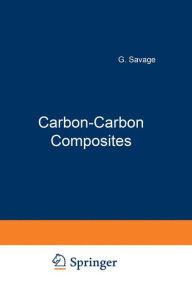 Title: Carbon-Carbon Composites, Author: E. Savage