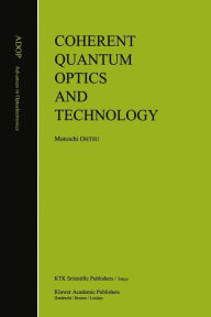 Title: Coherent Quantum Optics and Technology, Author: Motoichi Ohtsu