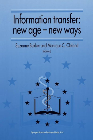 Information Transfer: New Age - New Ways: Proceedings of the third European Conference of Medical Libraries Montpellier, France, September 23-26, 1992