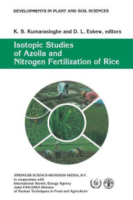 Title: Isotopic Studies of Azolla and Nitrogen Fertilization of Rice: Report of an FAO/IAEA/SIDA Co-ordinated Research Programme on Isotopic Studies of Nitrogen Fixation and Nitrogen Cycling by Blue-Green Algae and Azolla, Author: K.S. Kumarasinghe