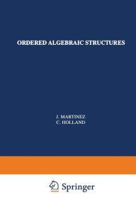 Title: Ordered Algebraic Structures: The 1991 Conrad Conference, Author: Jorge Martínez
