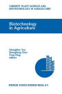 Biotechnology in Agriculture: Proceedings of the First Asia-Pacific Conference on Agricultural Biotechnology, Beijing, China, 20-24 August 1992