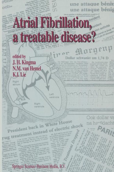 Atrial Fibrillation, a Treatable Disease? / Edition 1