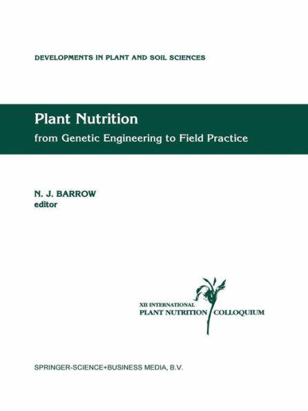 Plant Nutrition - from Genetic Engineering to Field Practice: Proceedings of the Twelfth International Plant Nutrition Colloquium, 21-26 September 1993, Perth, Western Australia