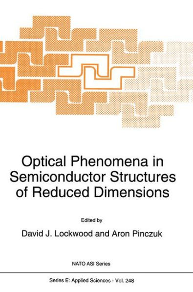 Optical Phenomena Semiconductor Structures of Reduced Dimensions