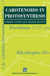 Title: Carotenoids in Photosynthesis, Author: A. Young