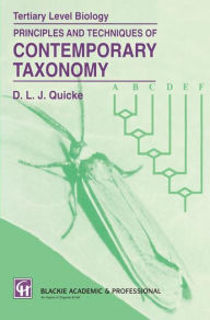 Title: Principles and Techniques of Contemporary Taxonomy, Author: Donald L.J. Quicke
