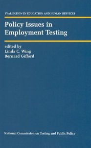 Title: Policy Issues in Employment Testing, Author: Linda C. Wing