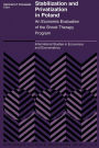 Stabilization and Privatization in Poland: An Economic Evaluation of the Shock Therapy Program