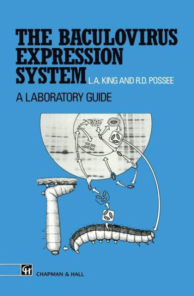 The Baculovirus Expression System: A laboratory guide