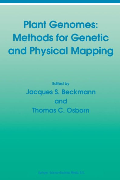 Plant Genomes: Methods for Genetic and Physical Mapping