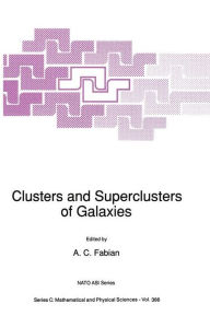 Title: Clusters and Superclusters of Galaxies, Author: A.C. Fabian