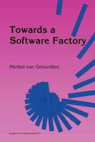 Title: Towards a Software Factory, Author: M. Van Genuchten
