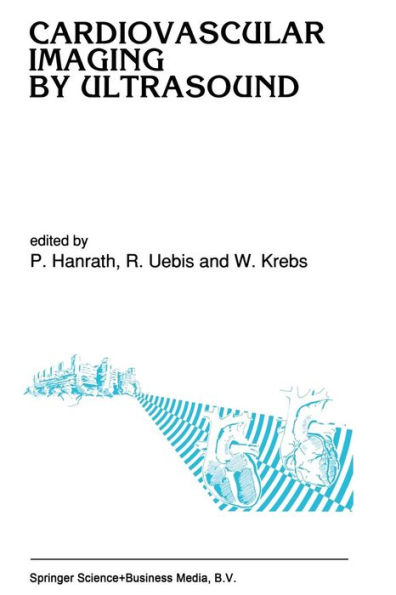 Cardiovascular Imaging by Ultrasound / Edition 1