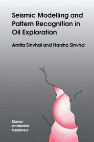 Title: Seismic Modelling and Pattern Recognition in Oil Exploration, Author: A. Sinvhal