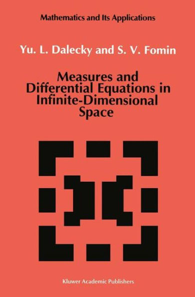 Measures and Differential Equations in Infinite-Dimensional Space