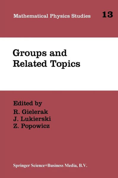 Groups and Related Topics: Proceedings of the First Max Born Symposium