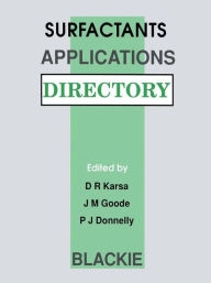 Title: Surfactants Applications Directory, Author: D.R. Karsa