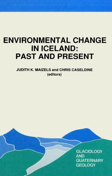 Environmental Change in Iceland: Past and Present