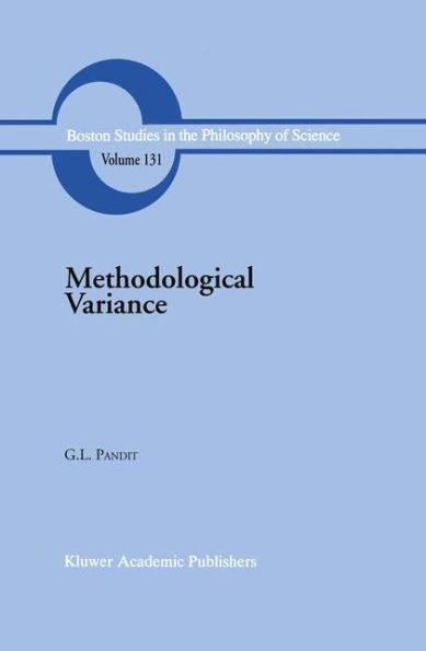 Methodological Variance: Essays Epistemological Ontology and the Methodology of Science