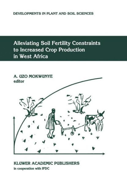 Alleviating Soil Fertility Constraints to Increased Crop Production West Africa