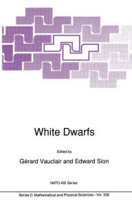 Title: White Dwarfs, Author: G. Vauclair