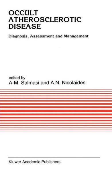 Occult Atherosclerotic Disease: Diagnosis, Assessment and Management / Edition 1