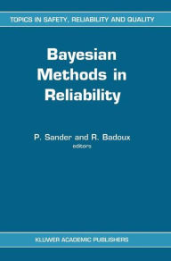 Title: Bayesian Methods in Reliability, Author: P. Sander