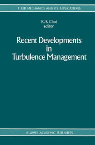 Title: Recent Developments in Turbulence Management, Author: K.-S. Choi