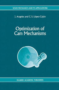 Title: Optimization of Cam Mechanisms, Author: J. Angeles
