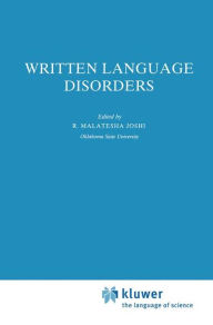 Title: Written Language Disorders, Author: R.M. Joshi