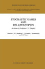 Stochastic Games And Related Topics: In Honor of Professor L. S. Shapley