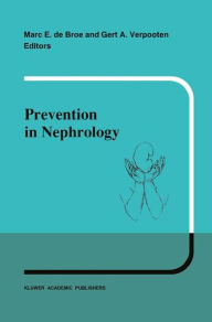 Title: Prevention in nephrology / Edition 1, Author: M.E. de Broe