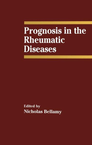 Prognosis in the Rheumatic Diseases / Edition 1