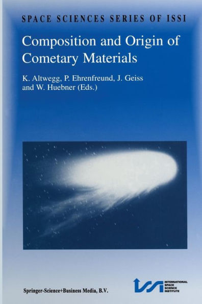 Composition and Origin of Cometary Materials: Proceedings an ISSI Workshop, 14-18 September 1998, Bern, Switzerland
