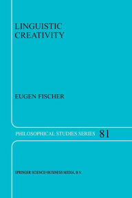 Title: Linguistic Creativity: Exercises in 'Philosophical Therapy', Author: E. Fischer