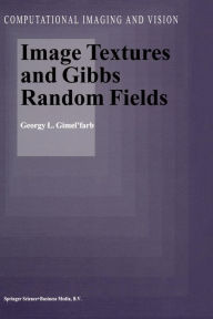 Title: Image Textures and Gibbs Random Fields, Author: Georgy L. Gimel'farb