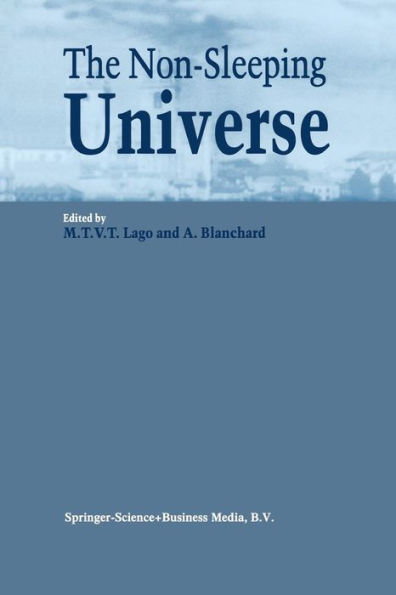 The Non-Sleeping Universe: Proceedings of two conferences on: 'Stars and the ISM' held from 24-26 November 1997 and on: 'From Galaxies to the Horizon' held from 27-29 November, 1997 at the Centre for Astrophysics of the University of Porto, Portugal