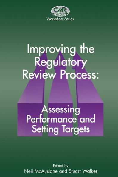 Improving the Regulatory Review Process: Assessing Performance and Setting Targets