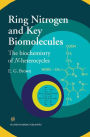 Ring Nitrogen and Key Biomolecules: The Biochemistry of N-Heterocycles