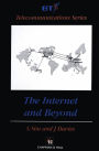 The Internet and Beyond