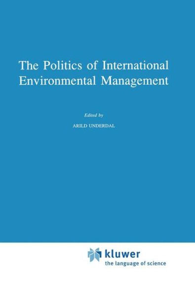 The Politics of International Environmental Management