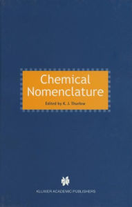 Title: Chemical Nomenclature, Author: K.J. Thurlow