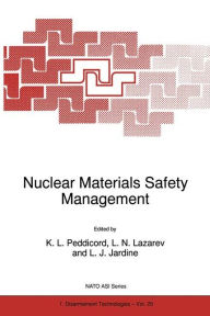 Title: Nuclear Materials Safety Management, Author: K.L. Peddicord