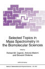 Selected Topics in Mass Spectrometry in the Biomolecular Sciences