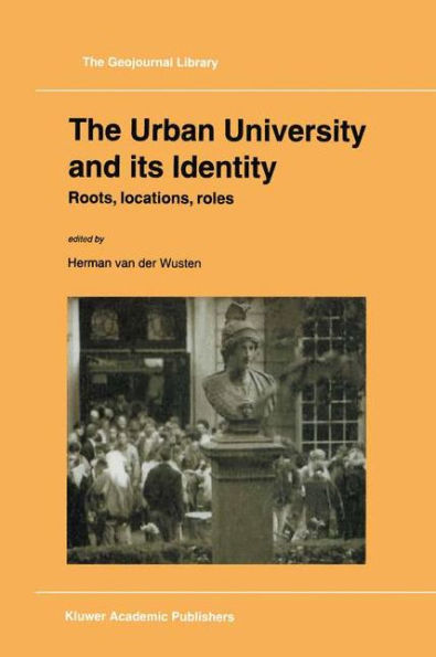 The Urban University and its Identity: Roots, Location, Roles