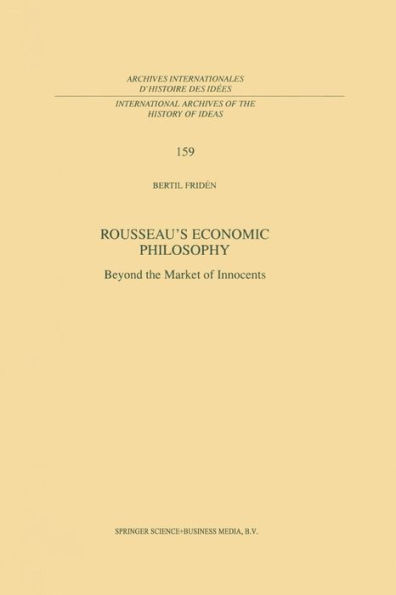 Rousseau's Economic Philosophy: Beyond the Market of Innocents