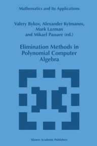 Title: Elimination Methods in Polynomial Computer Algebra, Author: V. Bykov