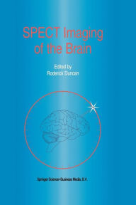 Title: SPECT Imaging of the Brain / Edition 1, Author: R. Duncan